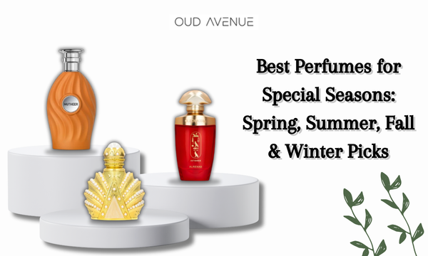 Best Perfumes for Special Seasons: Spring, Summer, Fall & Winter Picks