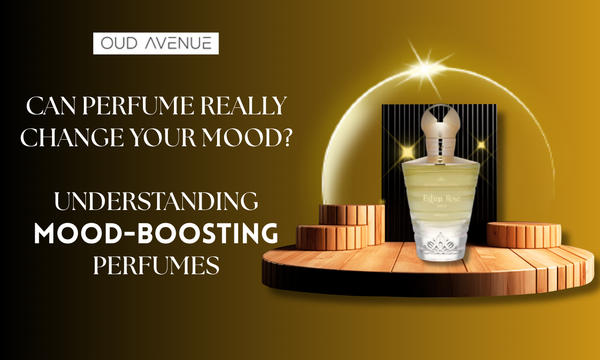 Can Perfume Really Change Your Mood? Understanding Mood-Boosting Perfumes